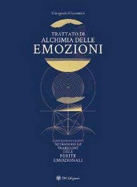 Trattato di alchimia delle emozioni, di Gianpaolo Giacomini, 2019, Om Ed. - ER