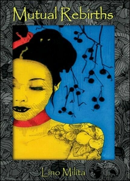 Mutual rebirths di Lino Milita, 2015, Youcanprint - ER | Immagine principale