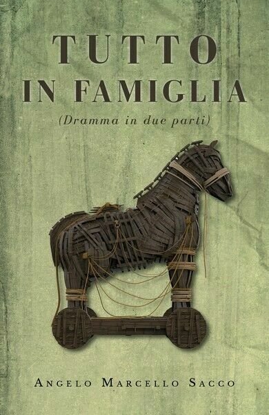 Tutto in famiglia, di Angelo Marcello Sacco, 2019, Youcanprint - … | Immagine principale