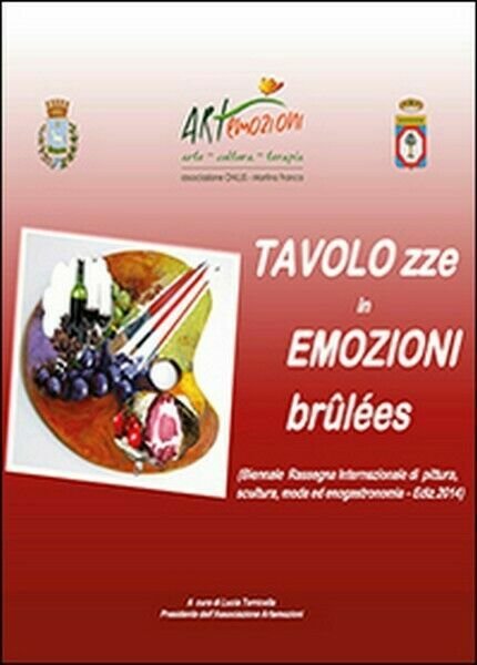 Tavolozze in emozioni brûlées di Artemozioni, 2014, Youcanprint - ER