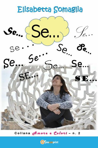 Se. di Elisabetta Somaglia, 2019, Youcanprint - ER