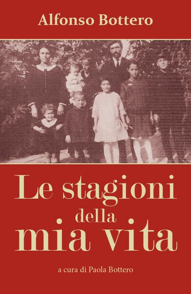 Alfonso Bottero - Le stagioni della mia vita . Paola … | Immagine Gallery 1