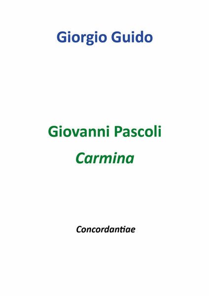 Giovanni Pascoli - Carmina - Giorgio Guido, Youcanprint - P