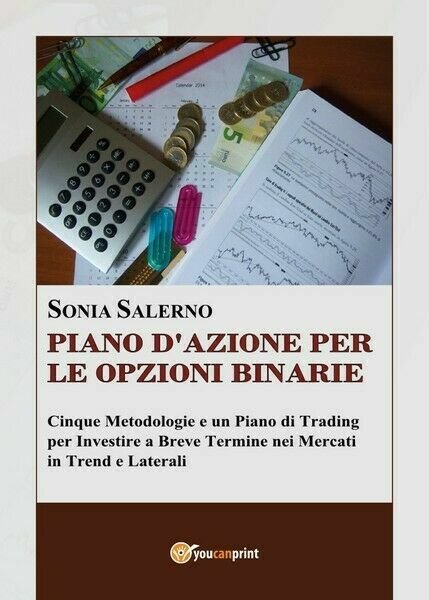 Piano d?azione per le opzioni binarie di Sonia Salerno, 2017, …