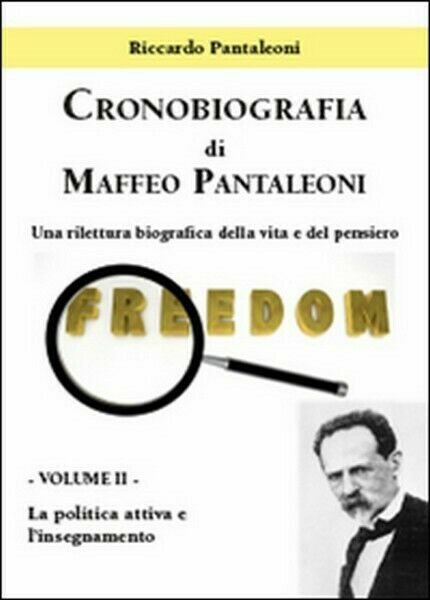 Cronobiografia di Maffeo Pantaleoni. Una rilettura biografica della vita.