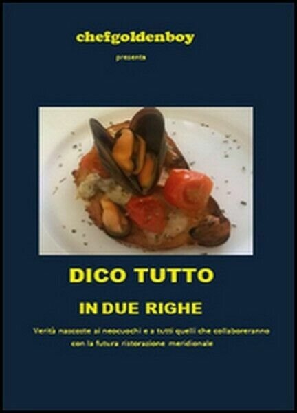 Dico tutto in due righe di Daniele Scoppino, 2015, Youcanprint