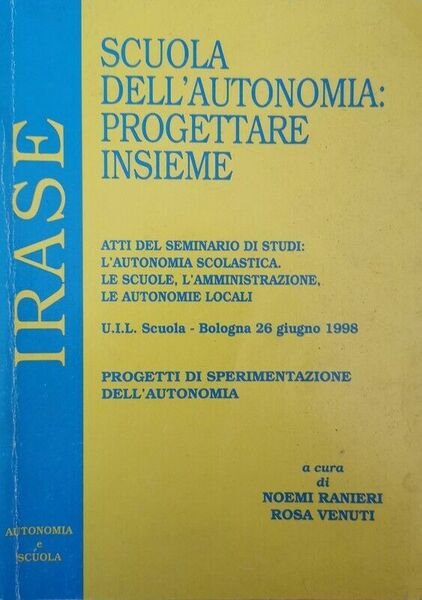 Scuola dell?autonomia: progettare insieme (IRASE 1998) - ER | Immagine principale