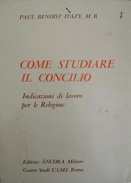 Come studiare il concilio, di Paul Benoist D?Azy, 1967 - …