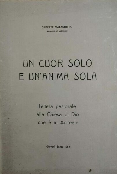 Un cuor solo e un?anima sola, di Giuseppe Malandrino, 1983- …