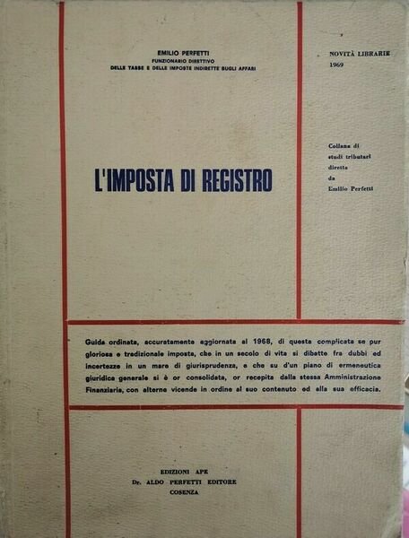 L?Imposta di Registro, di Emilio Perfetti, 1969 - ER