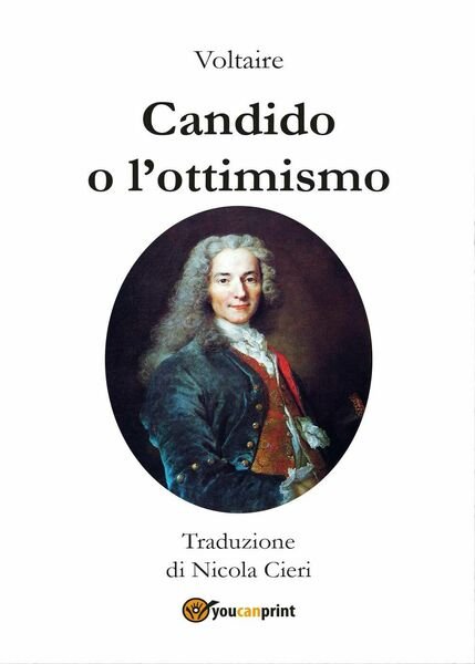 Voltaire - Candido o l?ottimismo - Traduzione di Nicola Cieri