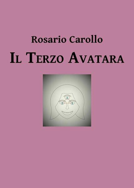 Il terzo avatara - di Rosario Carollo, 2019, Youcanprint