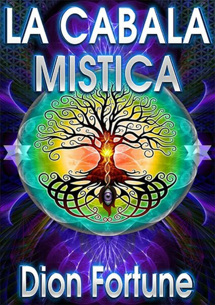 La cabala mistica, di Dion Fortune, 2019, Youcanprint