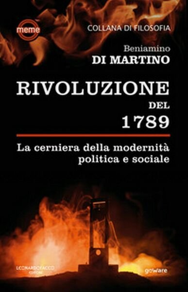 La Rivoluzione del 1789. La cerniera della modernità politica e …