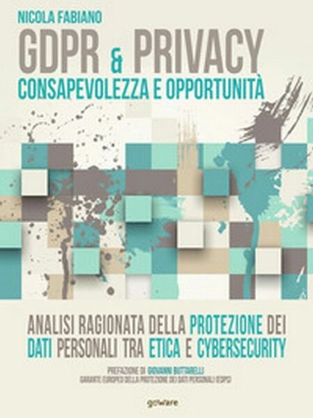 GDPR & privacy: consapevolezza e opportunità.