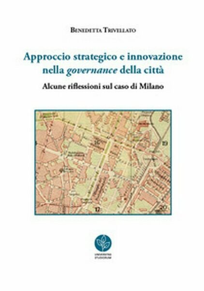Approccio strategico e innovazione nella governance della città.