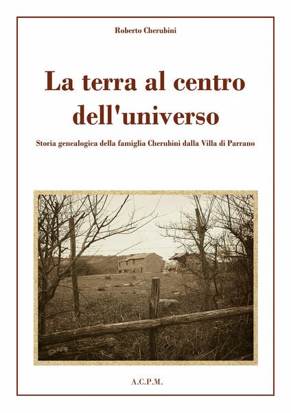 La terra al centro dell?universo - Roberto Cherubini, 2019, Youcanprint