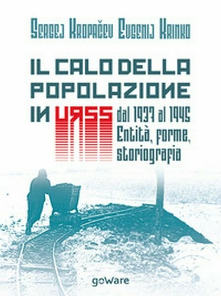 Il calo della popolazione in URSS dal 1937 al 1945: …