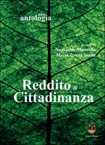 Reddito di cittadinanza. Una antologia, di N. Mastrolia, M. T. …