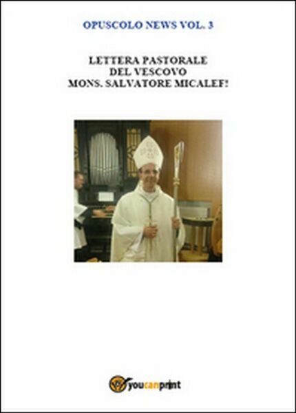 Opuscolo news Vol.3 di Salvatore Sottile, 2015, Youcanprint