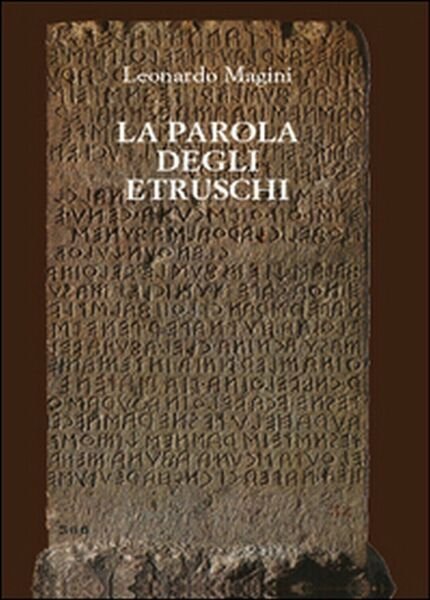 La parola degli etruschi di Leonardo Magini, 2014, Youcanprint