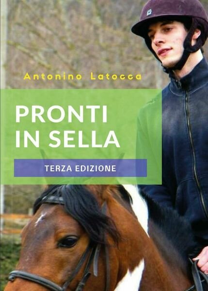 Pronti in sella - Antonino Latocca, 2015, Youcanprint