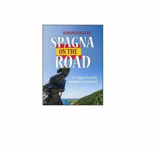 Spagna on the road - Barbara Oggero, 2015, Goware
