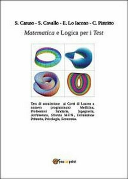 Matematica e logica per i test di Aa. Vv., 2013, …