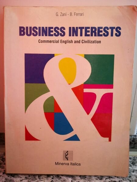 business interests commercial english civilization di Zani E Ferrari, 1996,-F