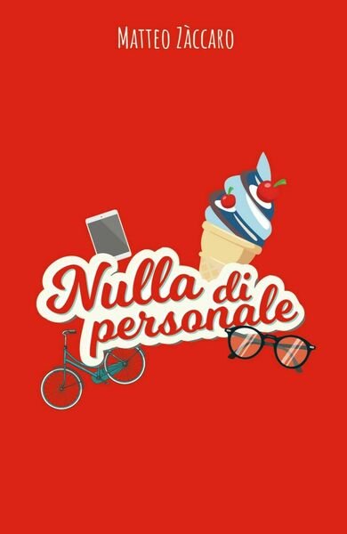 Nulla di personale di Matteo Zaccaro, 2019, Youcanprint