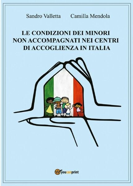 Le condizioni dei minori non accompagnati nei centri di accoglienza …