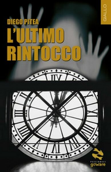 L?ultimo rintocco di Diego Pitea, 2020, Goware