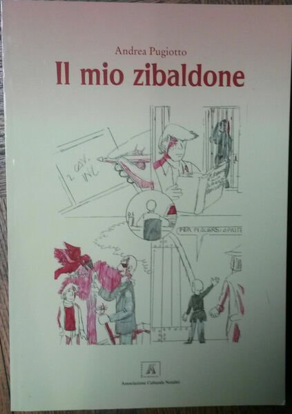 Il mio zibaldone - Andrea Pugiotto - Associazione Culturale Noialtri,2012 …