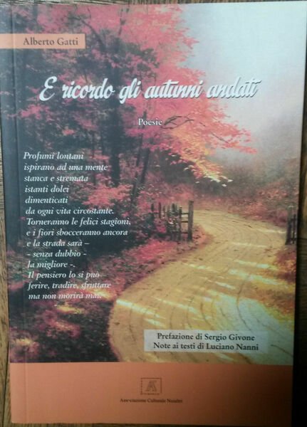 E ricordo gli autunni andati-Alberto Gatti -AssociazioneCulturaleNoialtri,2015-R