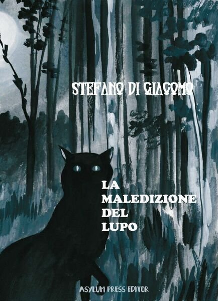 La Maledizione del Lupo di Stefano Di Giacomo, 2020, Asylum …