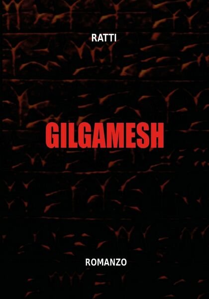 Gilgamesh di Ratti, 2020, Youcanprint