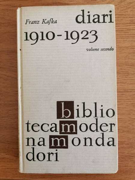Diari 1910-1923 vol. II - F. Kafka - Mondadori - 1964 - AR