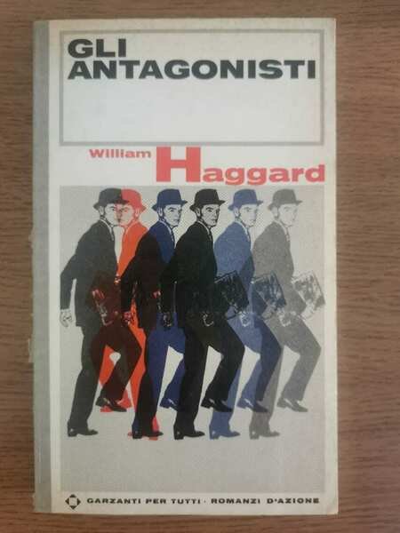 Gli antagonisti - W. Haggard - Garzanti - 1969 - … | Immagine Gallery 1