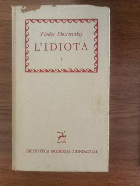 L'Idiota I - F. Dostoevskij - Mondadori - 1959 - …