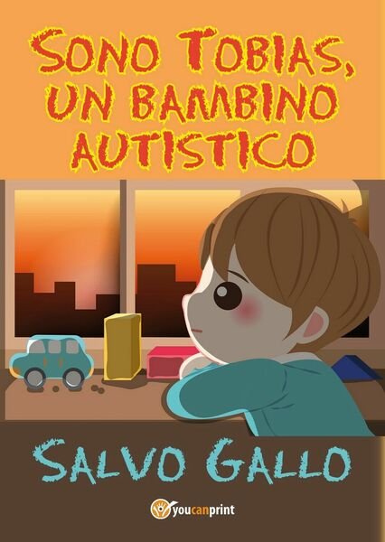 Sono Tobias, un bambino autistico di Salvo Gallo, 2019, Youcanprint