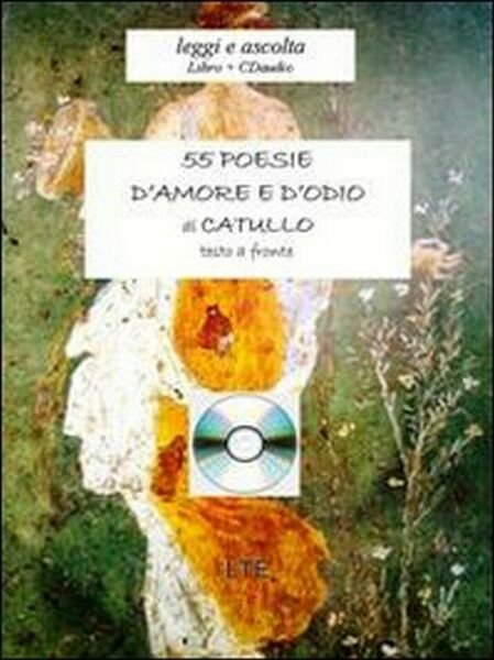 Cinquantacinque poesie d?amore e d?odio di Catullo G. Valerio, Todarello, …