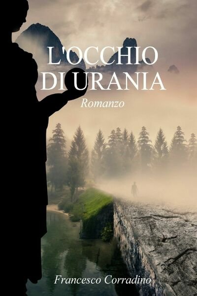 L?occhio di Urania di Francesco Corradino, 2019, Youcanprint