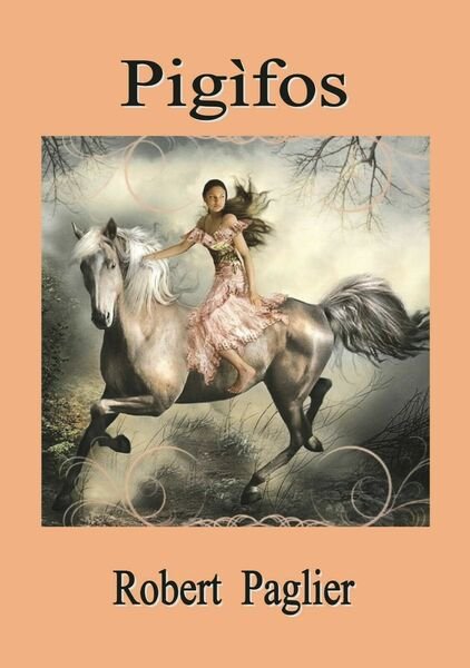 Pigìfos di Robert Paglier, 2019, Youcanprint