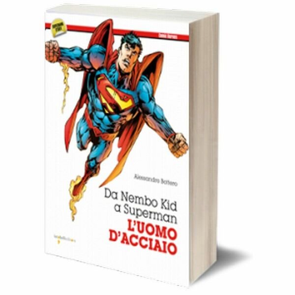 L?uomo d?acciaio di Alessandro Bottero, 2013, Iacobelli Editore