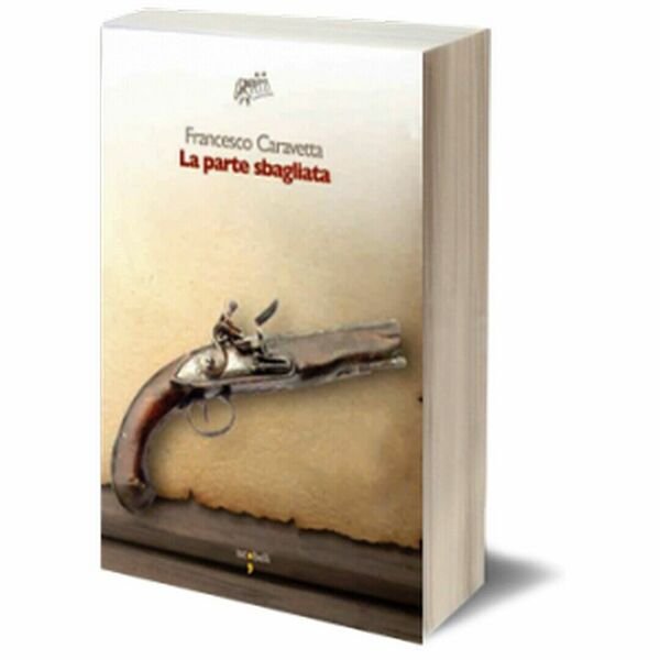 La parte sbagliata? di Francesco Caravetta, Iacobelli Editore