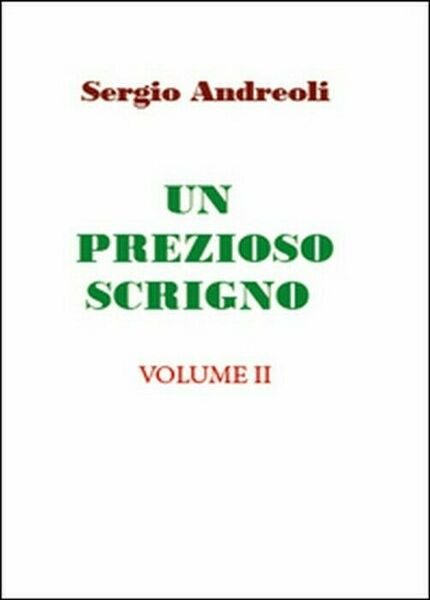 Un prezioso scrigno Vol.2 - Sergio Andreoli, 2015, Youcanprint
