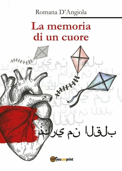 La memoria di un cuore di Romana D?Angiola, 2019, Youcanprint