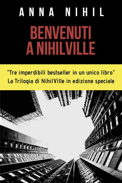 Benvenuti a NihilVille di Anna Nihil, 2018, Youcanprint