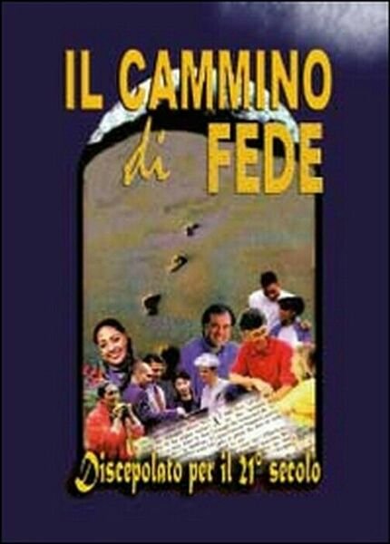 Il cammino di fede - Edizioni Gesù Vive, 2014, Youcanprint