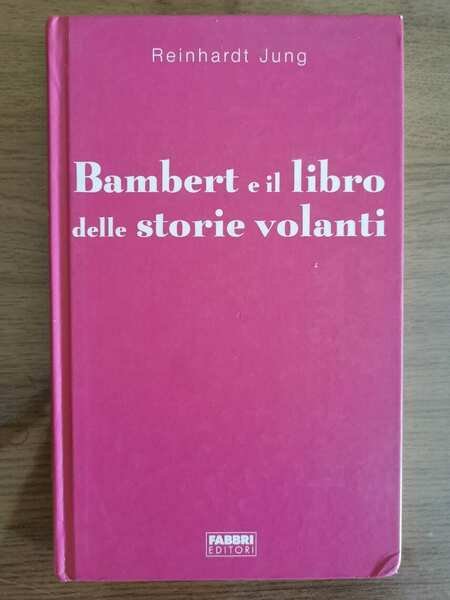 Bambert e il libro delle storie volanti - R. Jung … | Immagine principale